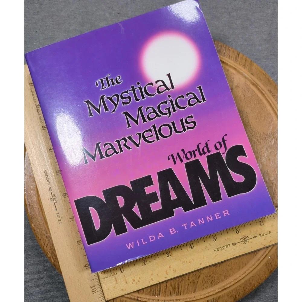 1996 The Mystical Magical Marvelous World of Dreams Wilda Tanner Trade Paperback